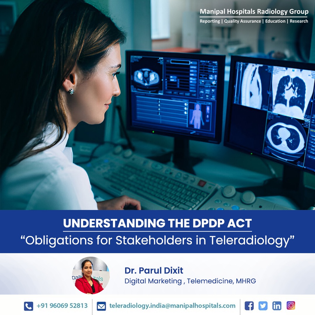 Understanding the DPDP Act: Obligations for Stakeholders in Teleradiology